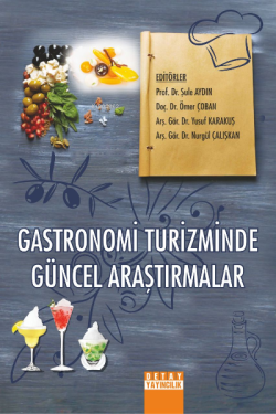 Gastronomi Turizminde Güncel Araştırmalar - Nurgül Çalışkan | Yeni ve 