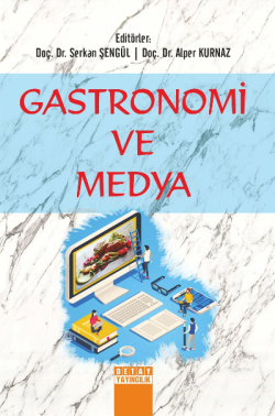 Gastronomi Ve Medya - Serkan Şengül | Yeni ve İkinci El Ucuz Kitabın A