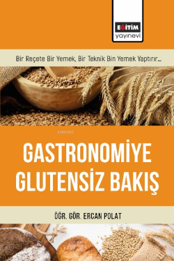Gastronomiye Glutensiz Bakış - Ercan Polat | Yeni ve İkinci El Ucuz Ki