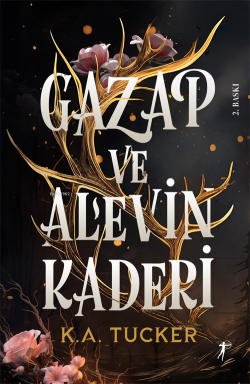 Gazap ve Alevin Kaderi - Kader ve Alev 1 - K.A. Tucker | Yeni ve İkinc
