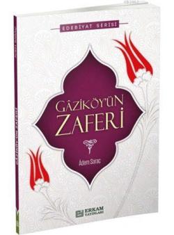 Gaziköy'ün Zaferi - Adem Saraç | Yeni ve İkinci El Ucuz Kitabın Adresi