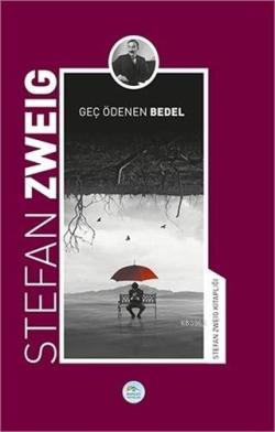 Geç Ödenen Bedel - Stefan Zweig | Yeni ve İkinci El Ucuz Kitabın Adres