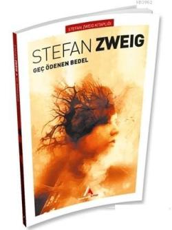 Geç Ödenen Bedel - Stefan Zweing | Yeni ve İkinci El Ucuz Kitabın Adre