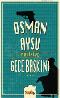Gece Baskını - Osman Aysu- | Yeni ve İkinci El Ucuz Kitabın Adresi