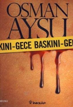 Gece Baskını - Osman Aysu | Yeni ve İkinci El Ucuz Kitabın Adresi