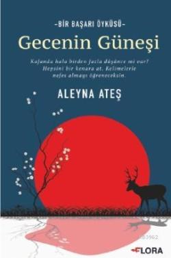 Gecenin Güneşi - Aleyna Ateş | Yeni ve İkinci El Ucuz Kitabın Adresi