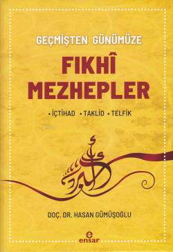 Fıkhi Mezhepler Tarihi - Hasan Gümüşoğlu | Yeni ve İkinci El Ucuz Kita