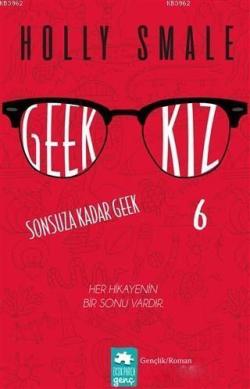Geek Kız - 6 : Sonsuza Kadar Geek - Holly Smale | Yeni ve İkinci El Uc