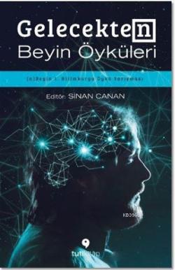 Gelecekten Beyin Öyküleri - Kolektif | Yeni ve İkinci El Ucuz Kitabın 