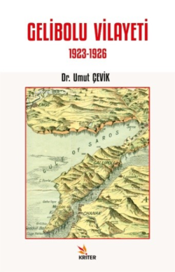 Gelibolu Vilayeti 1923-1926 - Umut Çevik | Yeni ve İkinci El Ucuz Kita