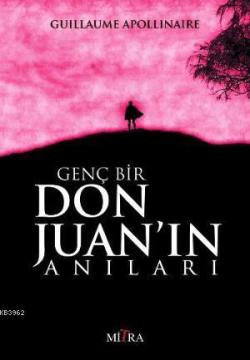 Genç Bir Don Juan'ın Anıları - Guillaume Apollinaire | Yeni ve İkinci 