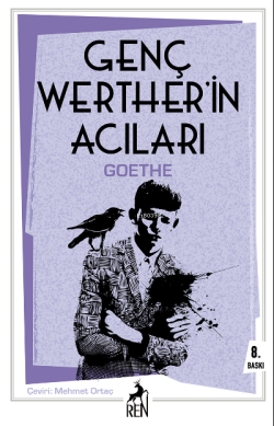 Genç Werther'in Acıları - Johann Wolfgang Von Goethe | Yeni ve İkinci 