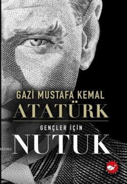 Gençler için Nutuk - Mustafa Kemal Atatürk | Yeni ve İkinci El Ucuz Ki
