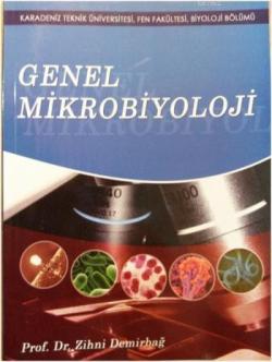 Genel Mikrobiyoloji - Zihni Demirbağ | Yeni ve İkinci El Ucuz Kitabın 