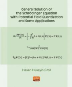General Solution Of The Schrödinger ;Equation With Potential Field Quantization And Some Applications