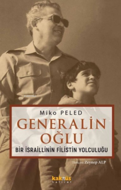 Generalin Oğlu ;Bir İsraillinin Filistin Yolculuğu