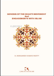 Genesis Of The Bhaktı Movement And Engagements With İslam - Mohammed H