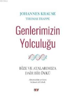 Genlerimizin Yolculuğu - Johannes Krause | Yeni ve İkinci El Ucuz Kita