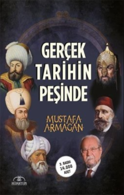 Gerçek Tarihin Peşinde - Mustafa Armağan | Yeni ve İkinci El Ucuz Kita