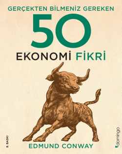 Gerçekten Bilmeniz Gereken 50 Ekonomi Fikri - Edmund Conway | Yeni ve 