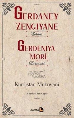 Gerdaney Zengıyane (Soranî) / Gerdeniya Morî (Kurmancî) - Kurdistan Mu