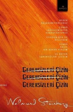 Gereksizleri Çizin - Walmond Steinberg | Yeni ve İkinci El Ucuz Kitabı