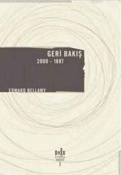Geri Bakış - Edward Bellamy | Yeni ve İkinci El Ucuz Kitabın Adresi