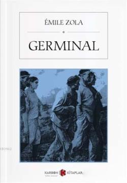 Germinal - Emile Zola | Yeni ve İkinci El Ucuz Kitabın Adresi