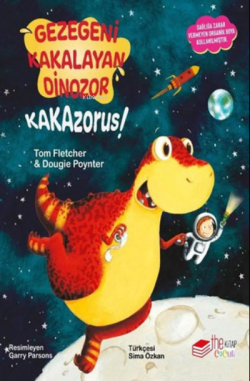Gezegeni Kakalayan Dinozor - Kakazorus!