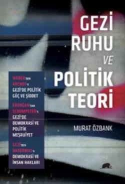 Gezi Ruhu ve Politik Teori - Murat Özbank | Yeni ve İkinci El Ucuz Kit