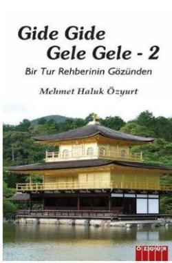 Gide Gide Gele Gele 2 - Bir Tur Rehberinin Gözünden - Mehmet Haluk özy