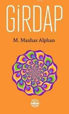 Girdap - M. Mazhar Alphan | Yeni ve İkinci El Ucuz Kitabın Adresi