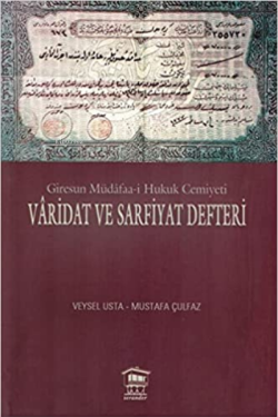 Giresun Müdafaa-i Hukuk Cemiyeti Varidat ve Sarfiyat Defteri - Mustafa