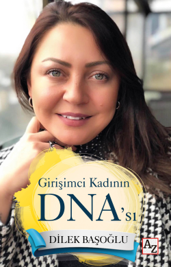 Girişimci Kadının DNA’sı - Dilek Başoğlu | Yeni ve İkinci El Ucuz Kita