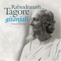Gitanjali - Rabindranath Tagore | Yeni ve İkinci El Ucuz Kitabın Adres