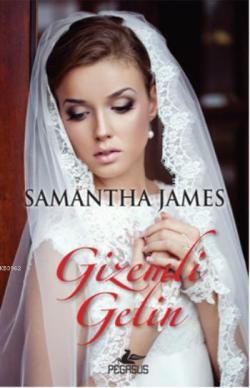 Gizemli Gelin - Samantha James | Yeni ve İkinci El Ucuz Kitabın Adresi