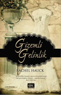 Gizemli Gelinlik - Rachel Hauck | Yeni ve İkinci El Ucuz Kitabın Adres