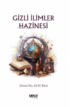 Gizli İlimler Hazinesi - İmam Ahmet Bin Ali El-Buni | Yeni ve İkinci E