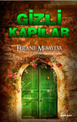 Gizli Kapılar - Terane Musayeva | Yeni ve İkinci El Ucuz Kitabın Adres