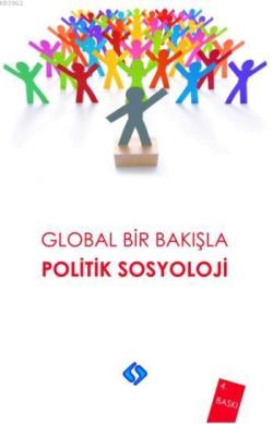 Global Bir Bakışla Politik Sosyoloji - Ali Yaşar Sarıbay | Yeni ve İki
