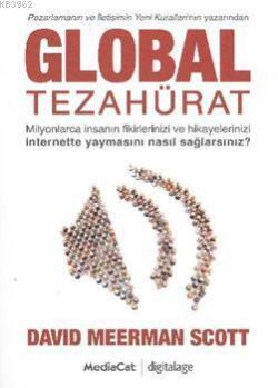 Global Tezahürat - David Meerman Scott | Yeni ve İkinci El Ucuz Kitabı