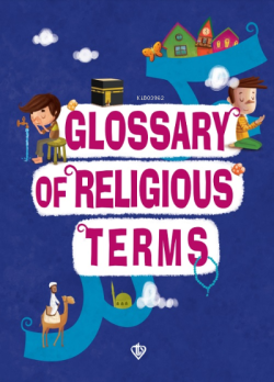 Glossary of Religious Terms (Dini Terimler Sözlüğü)