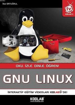 Gnu Linux - İlker Ertuğrul | Yeni ve İkinci El Ucuz Kitabın Adresi