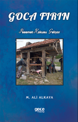 Goca Fırın - M. Ali Alkaya | Yeni ve İkinci El Ucuz Kitabın Adresi