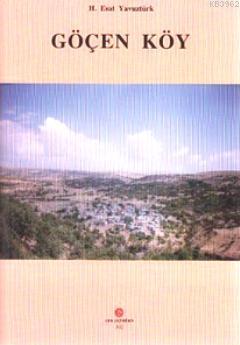 Göçen Köy - H. Esat Yavuztürk | Yeni ve İkinci El Ucuz Kitabın Adresi