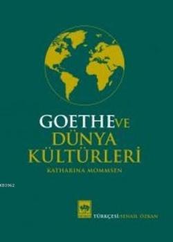 Goethe ve Dünya Kültürleri - Katharina Mommsen | Yeni ve İkinci El Ucu