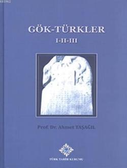Gök-Türkler 1-2-3 (Ciltli) - Ahmet Taşağıl | Yeni ve İkinci El Ucuz Ki