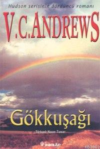 Gökkuşağı - V. C. Andrews | Yeni ve İkinci El Ucuz Kitabın Adresi