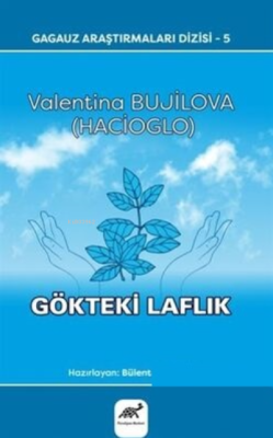 Gökteki Laflık - Valentina Bujilova (Hacioglo) | Yeni ve İkinci El Ucu