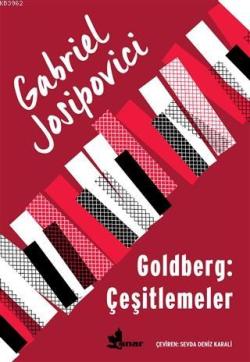 Goldberg: Çeşitlemeler - Gabriel Josipovici | Yeni ve İkinci El Ucuz K